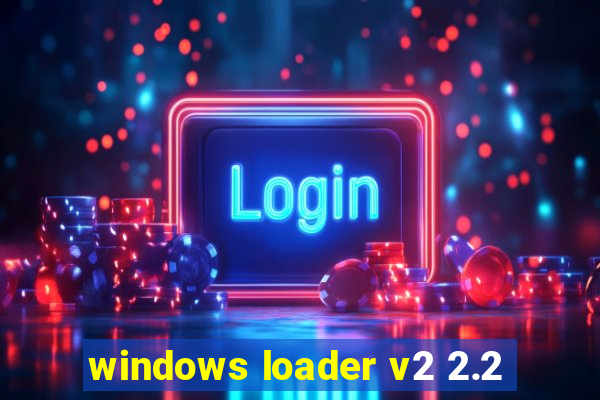 windows loader v2 2.2